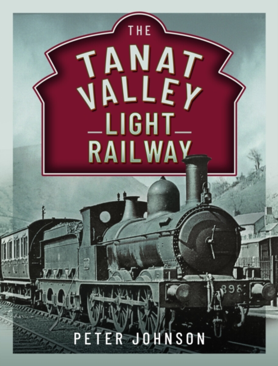 Kniha Tanat Valley Light Railway