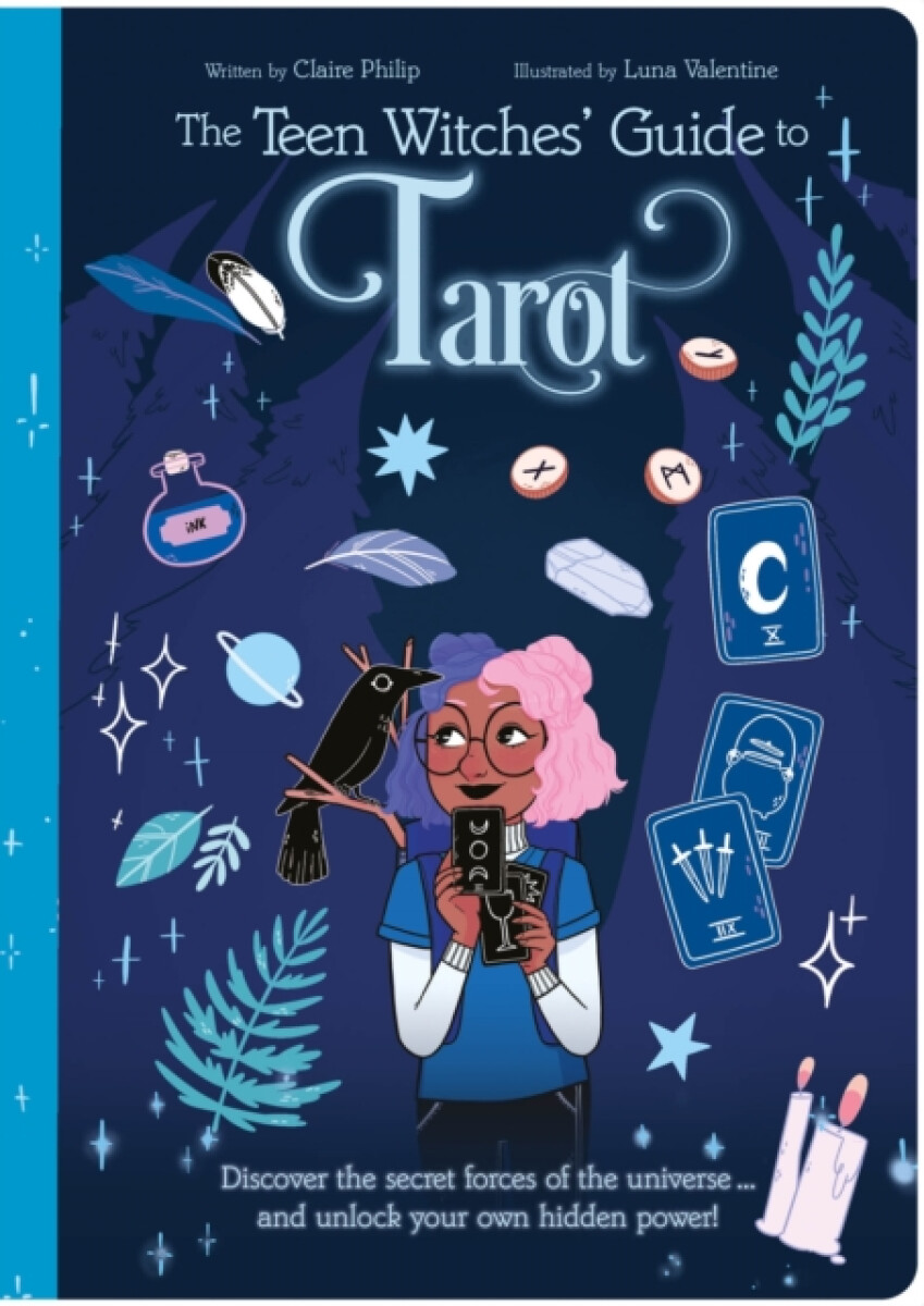 The Teen Witches' Guide to Tarot - Claire Philip
