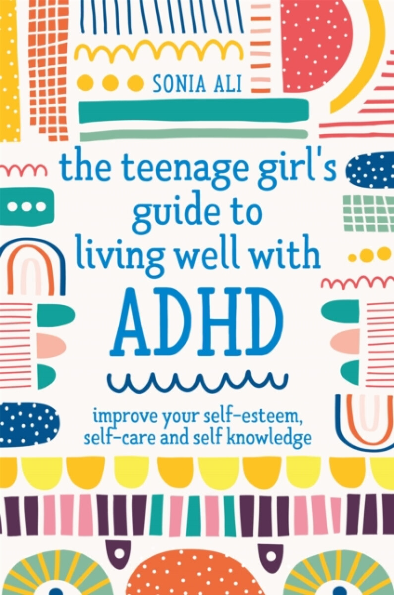 Kniha Teenage Girl's Guide to Living Well with ADHD