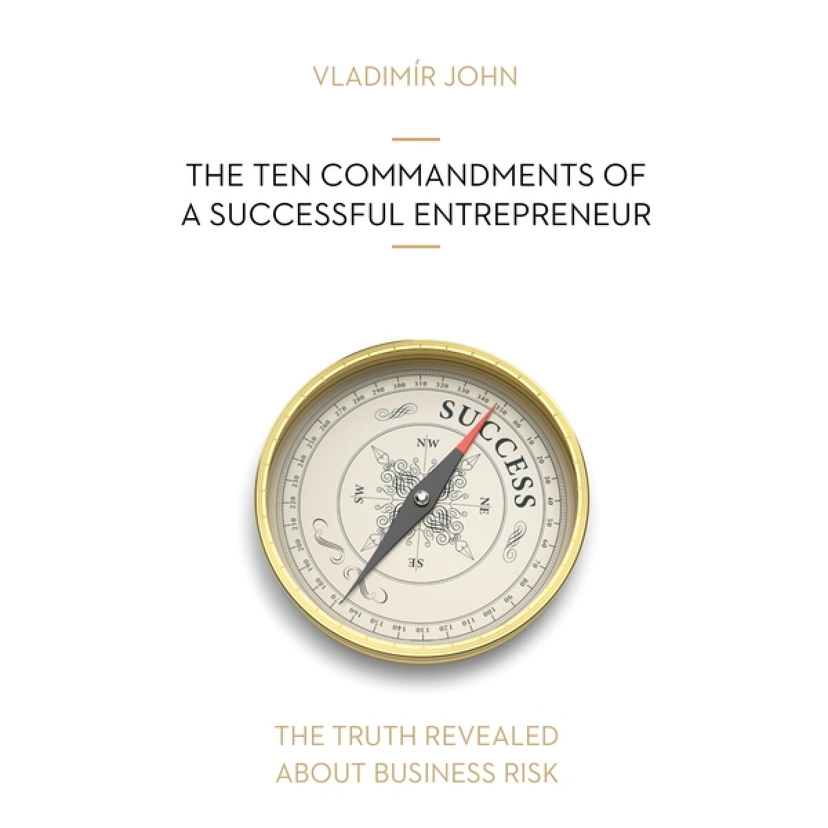 Levně THE TEN COMMANDMENTS OF A SUCCESSFUL ENTREPRENEUR - Vladimír John - audiokniha