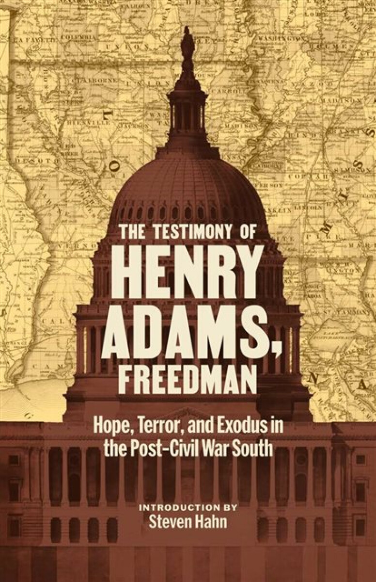 Kniha Testimony of Henry Adams, Freedman
