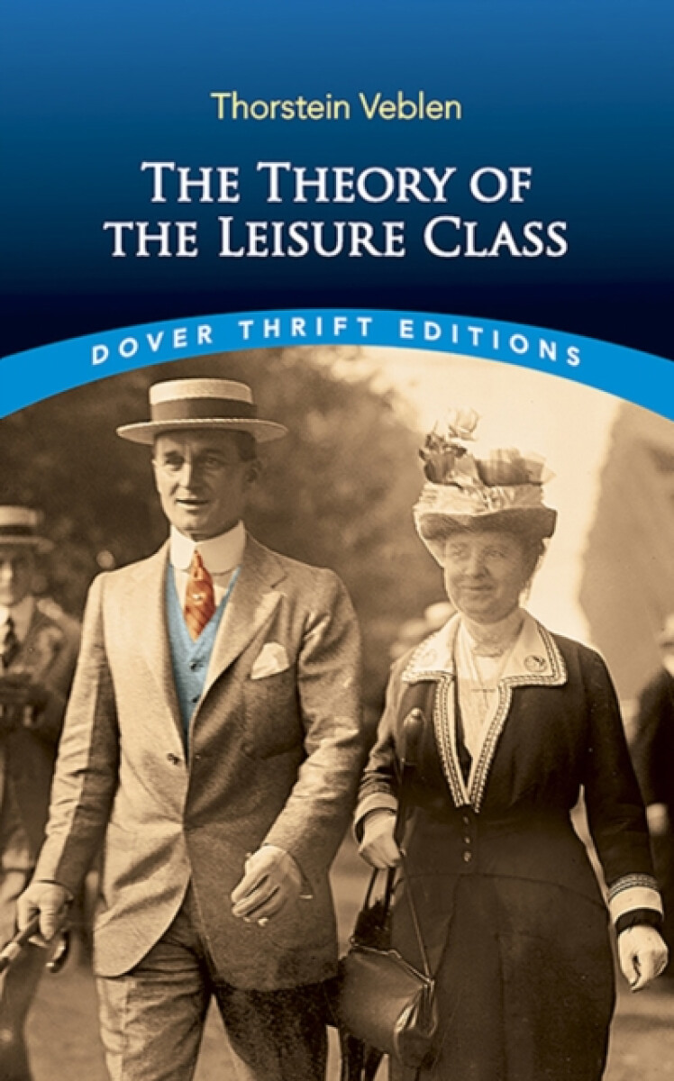 Kniha The Theory of the Leisure Class
