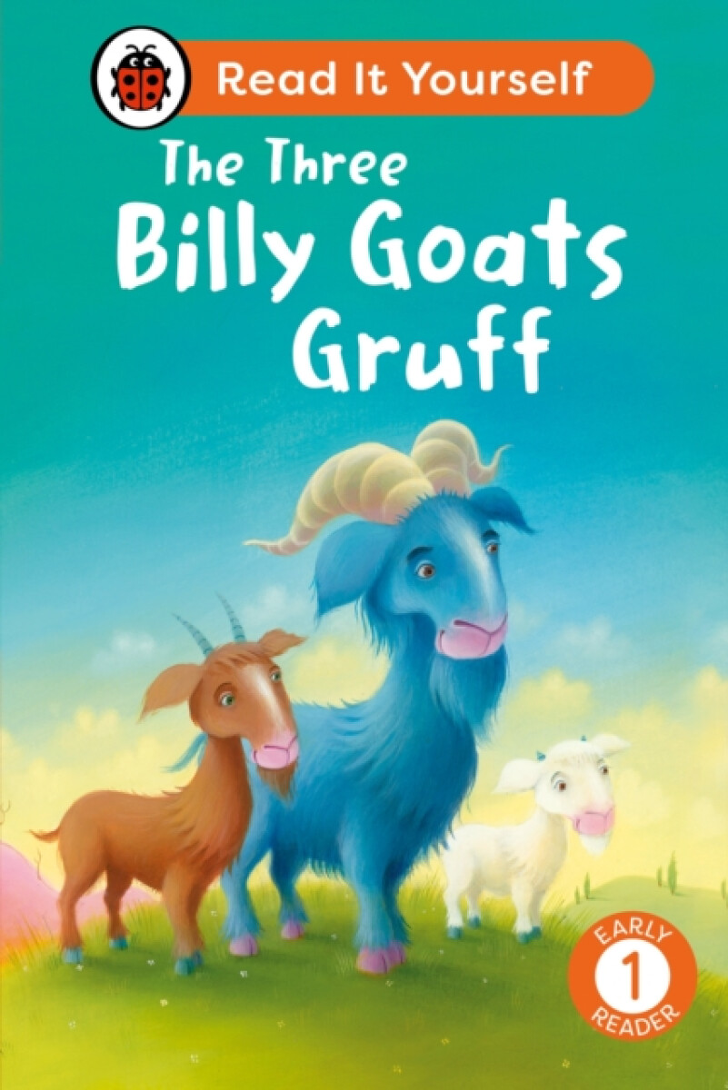 Kniha Three Billy Goats Gruff: Read It Yourself - Level 1 Early Reader