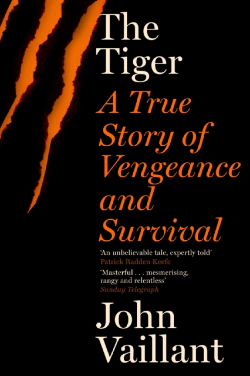 Kniha Tiger True Story Of Vengeance & Survival