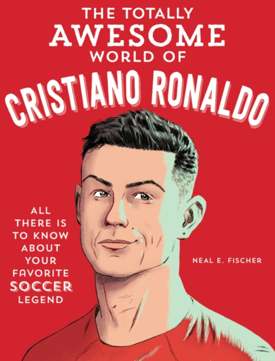 Kniha Totally Awesome World of Cristiano Ronaldo