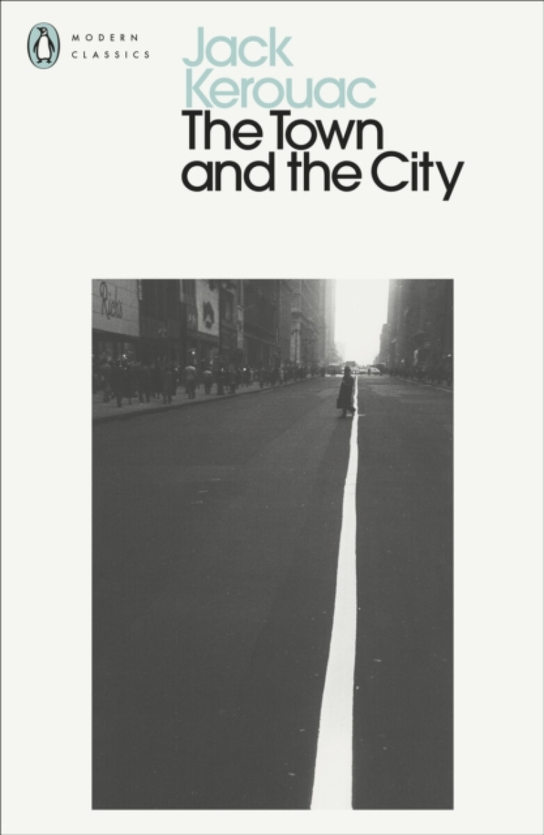 The Town and the City - Jack Kerouac