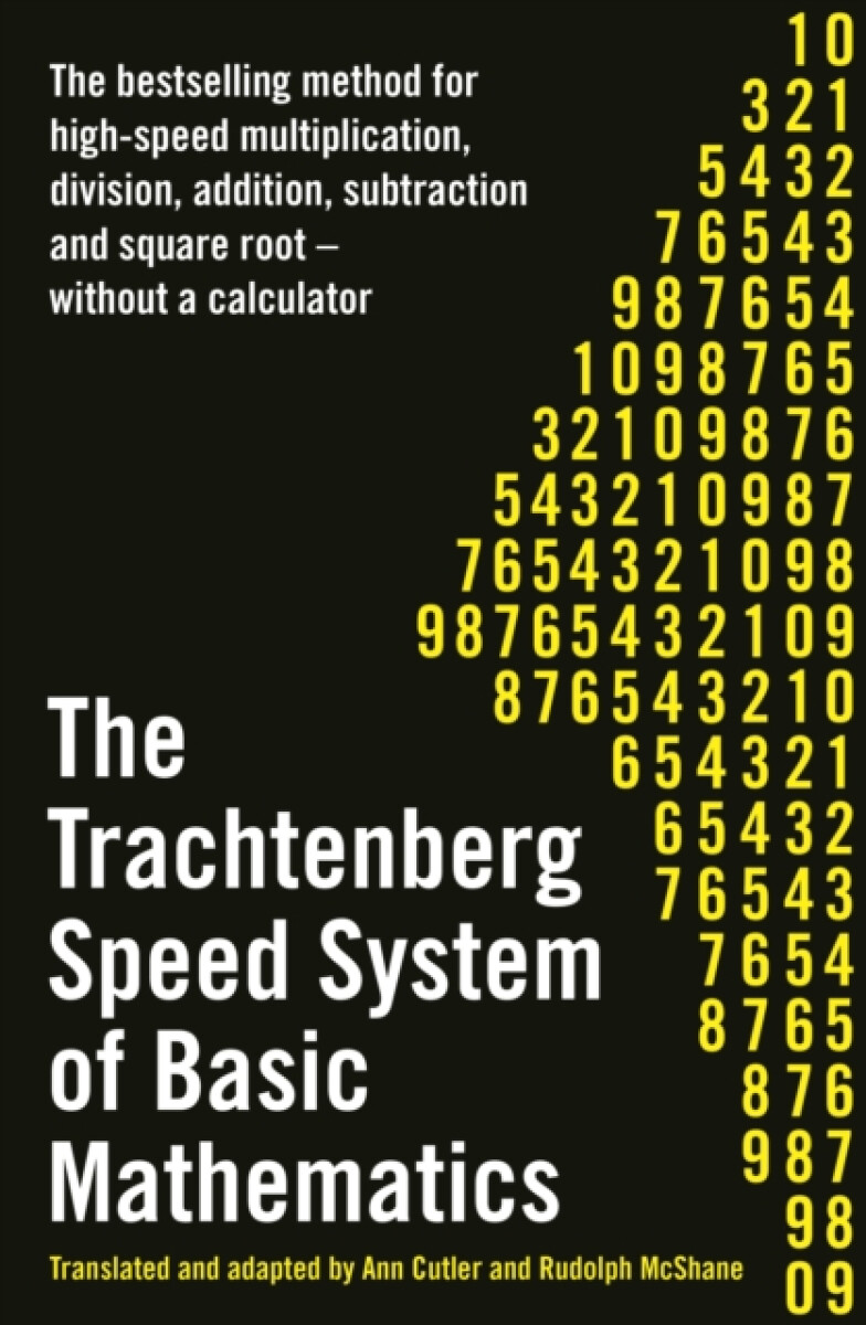 The Trachtenberg Speed System of Basic Mathematics - Jakow Trachtenberg