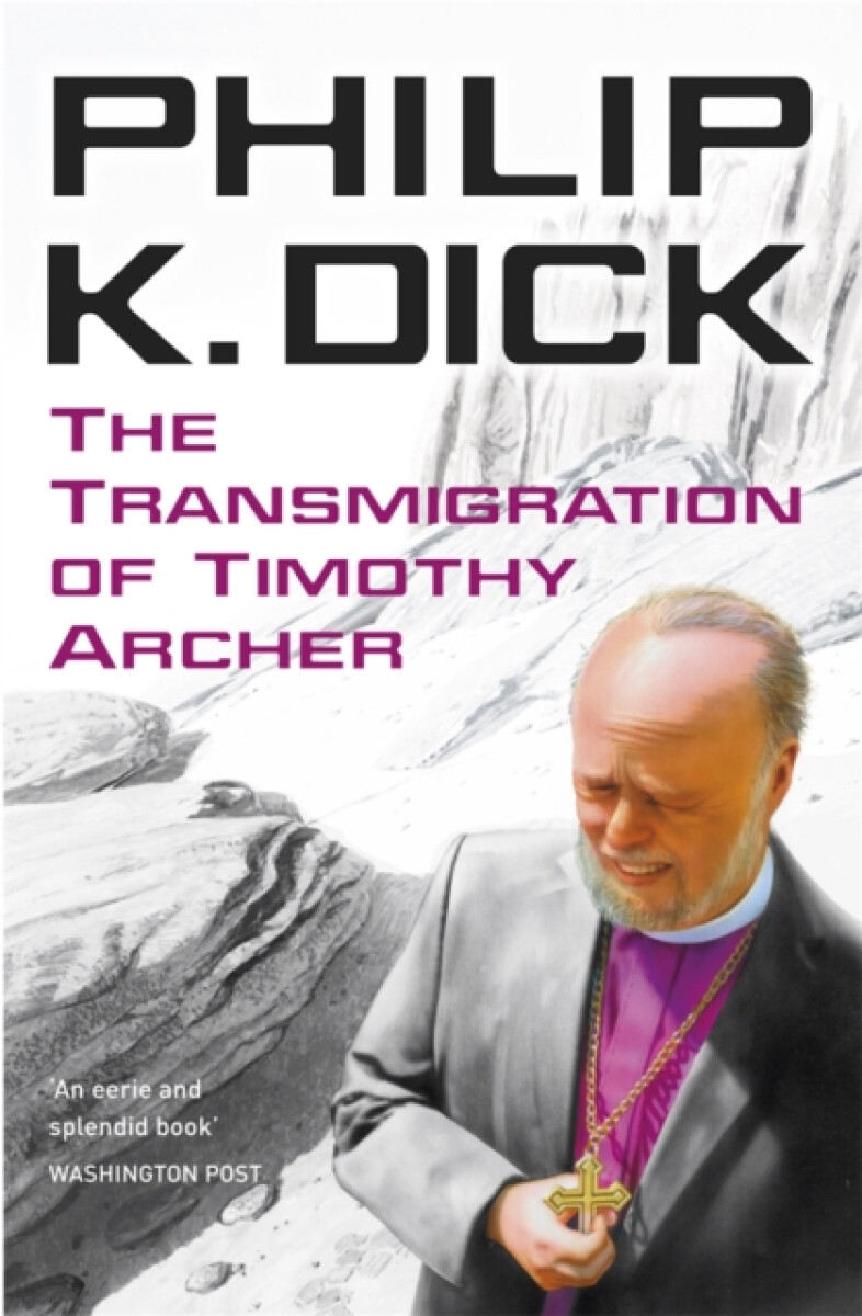 Kniha The Transmigration of Timothy Archer