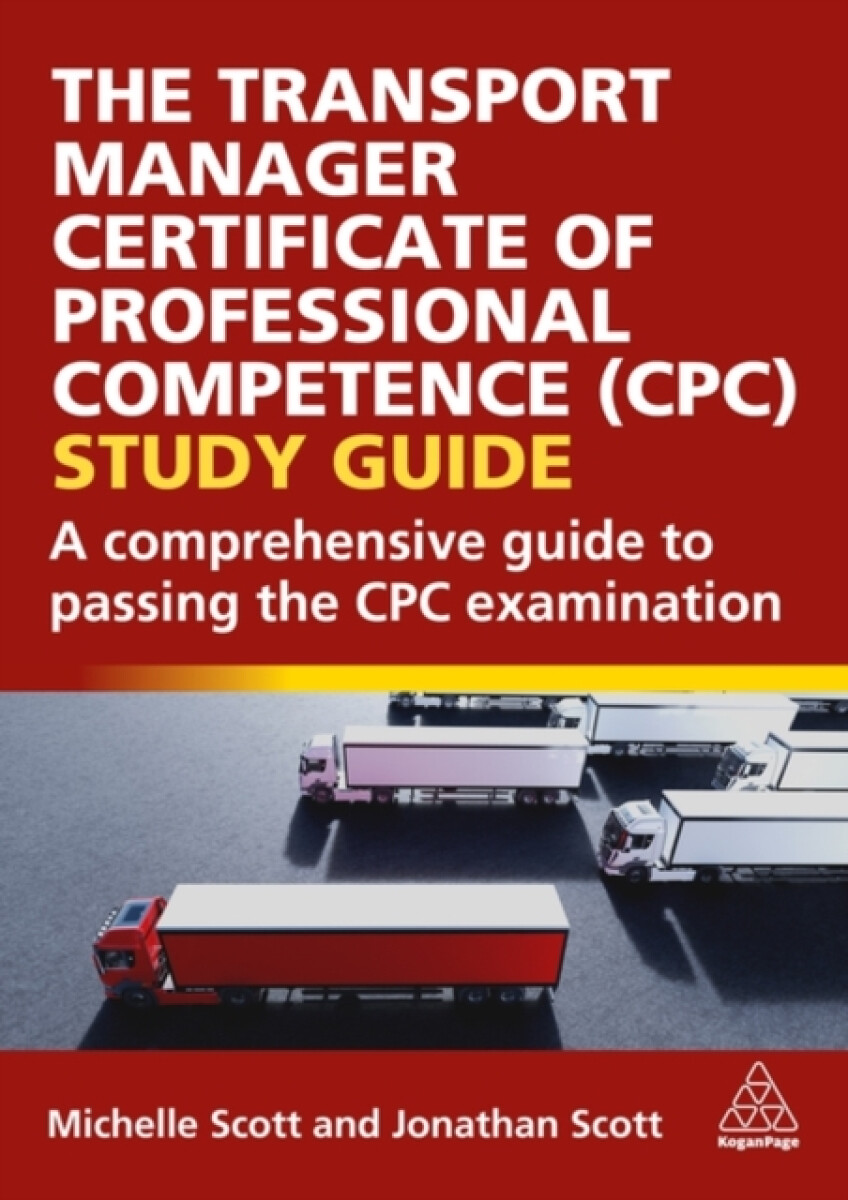 Kniha Transport Manager Certificate of Professional Competence (CPC) Study Guide