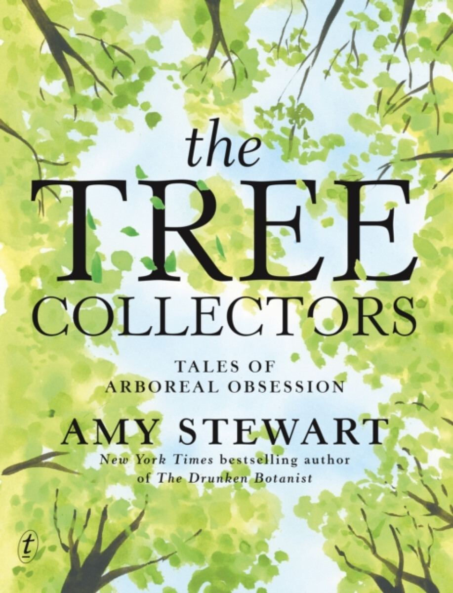 Kniha Tree Collectors: Tales Of Arboreal Obsession