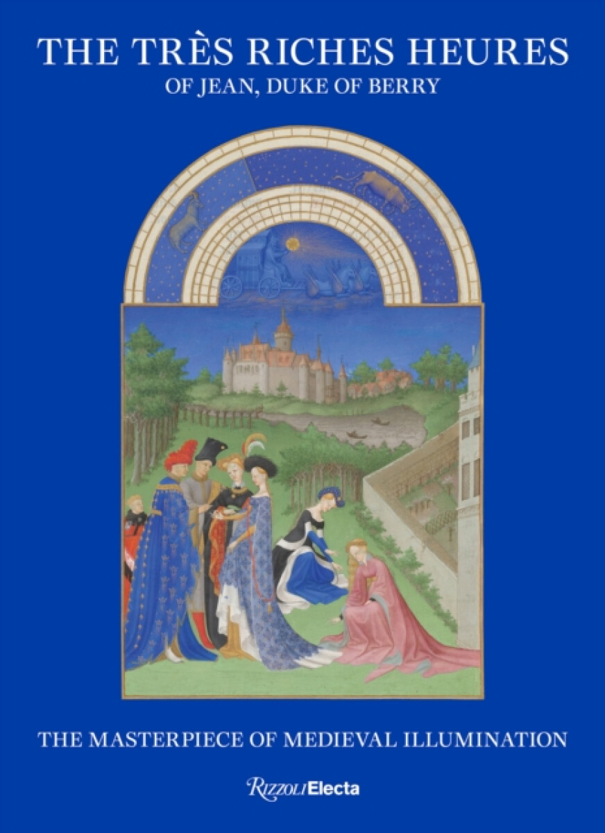 Kniha Tres Riches Heures of Jean, Duke of Berry