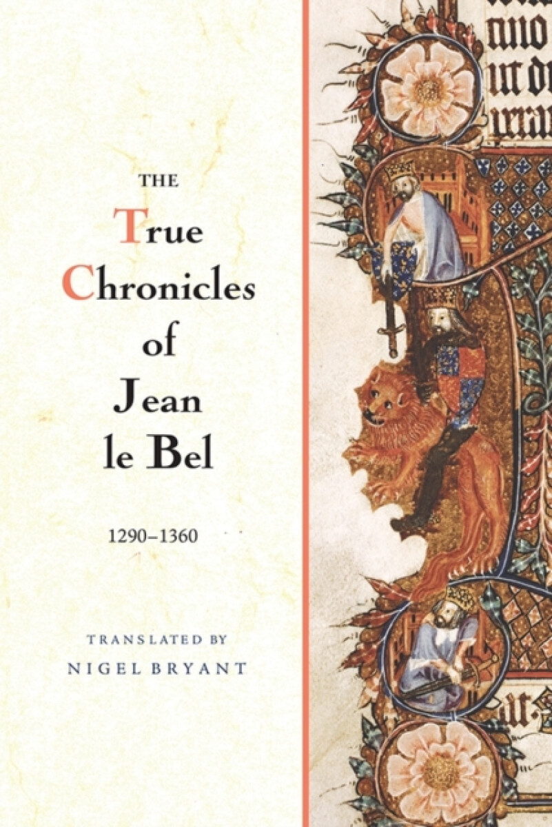 Kniha True Chronicles of Jean le Bel, 1290 - 1360