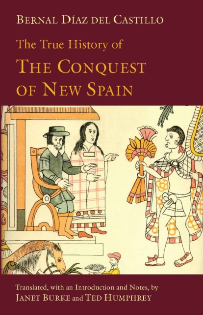 Kniha True History of The Conquest of New Spain