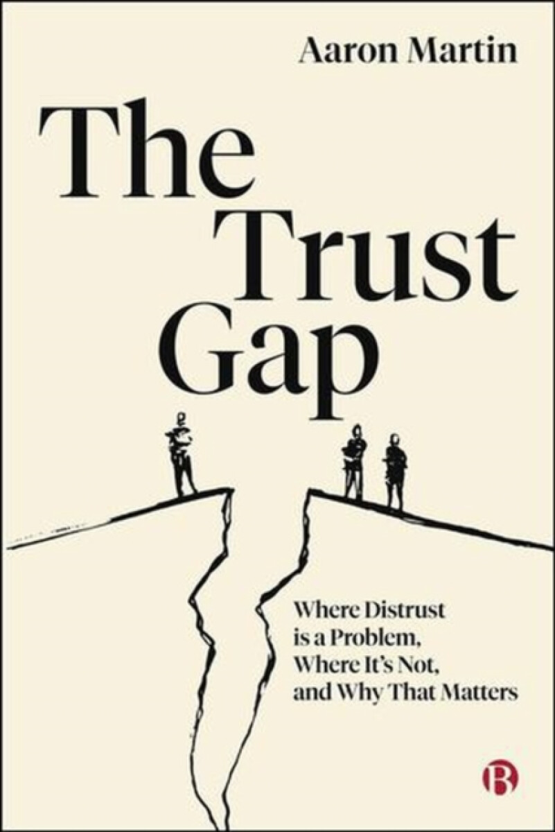 The Trust Gap - Martin Aaron