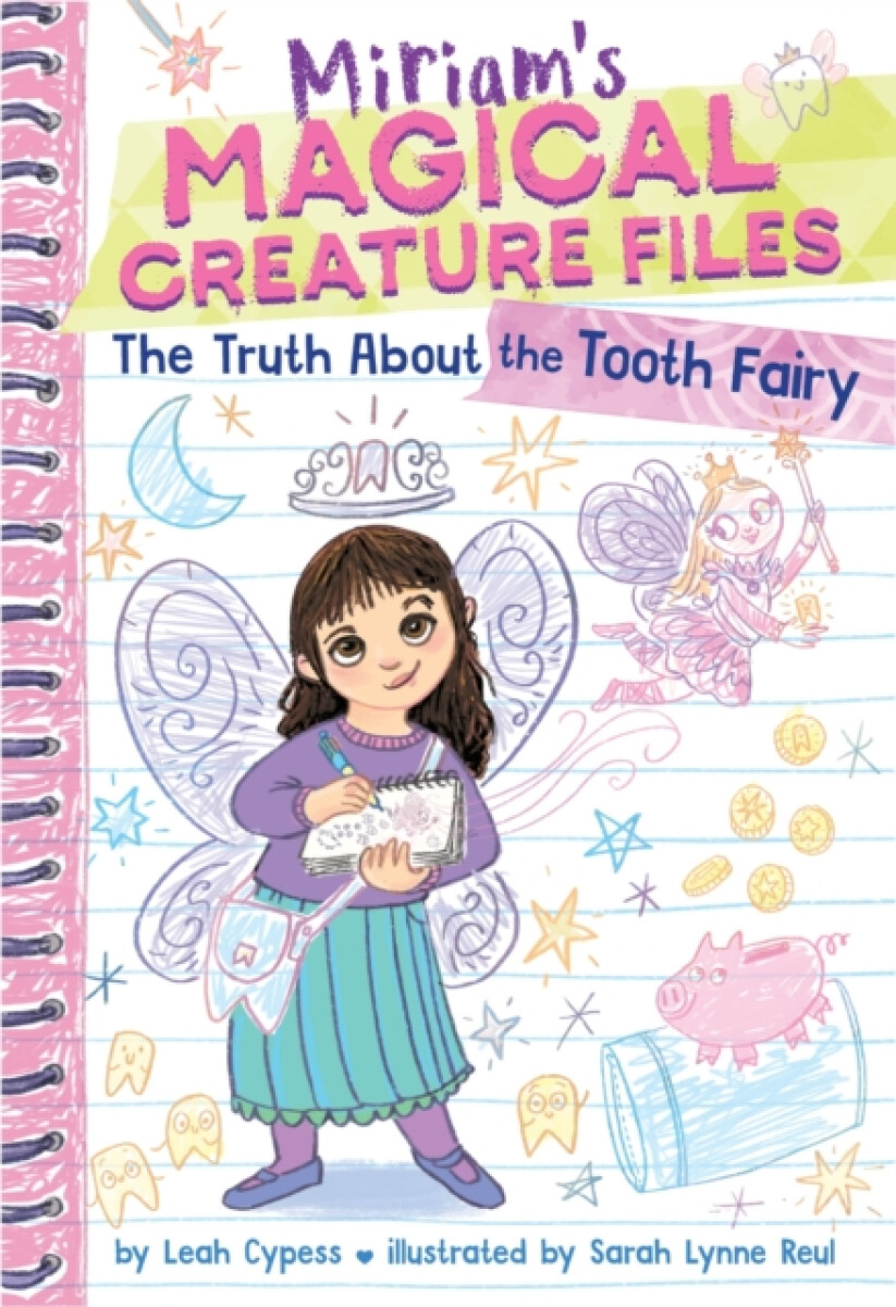 Kniha Truth about the Tooth Fairy (Miriam's Magical Creature Files #1)
