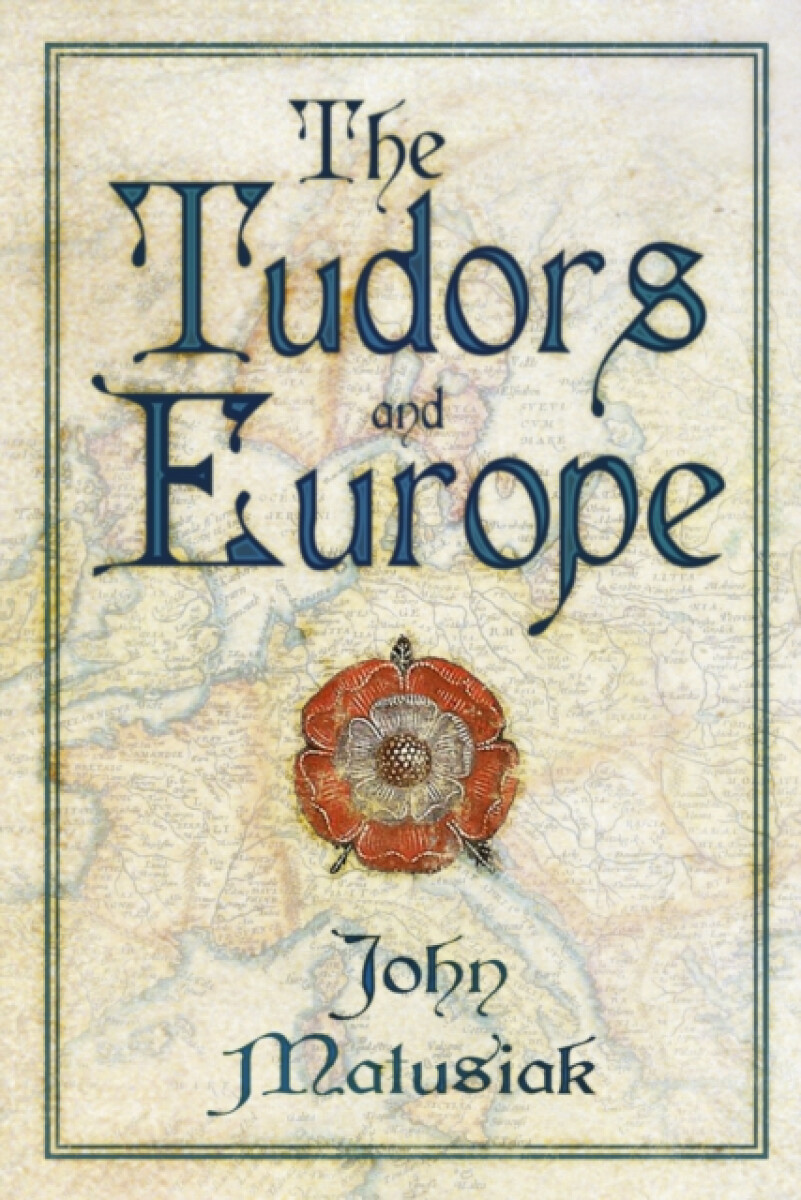 Kniha The Tudors and Europe