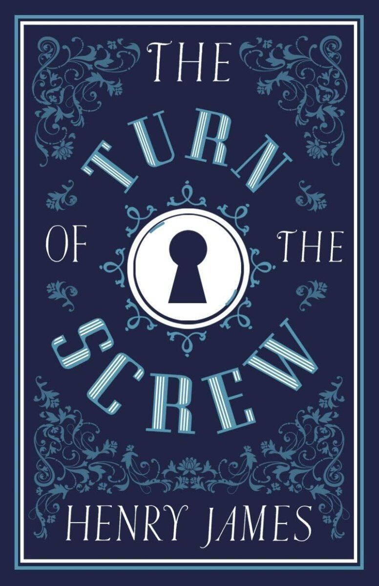 The Turn of the Screw - Henry James