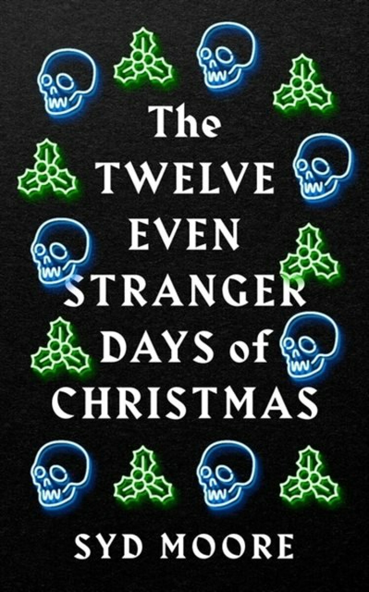 Kniha Twelve Even Stranger Days of Christmas