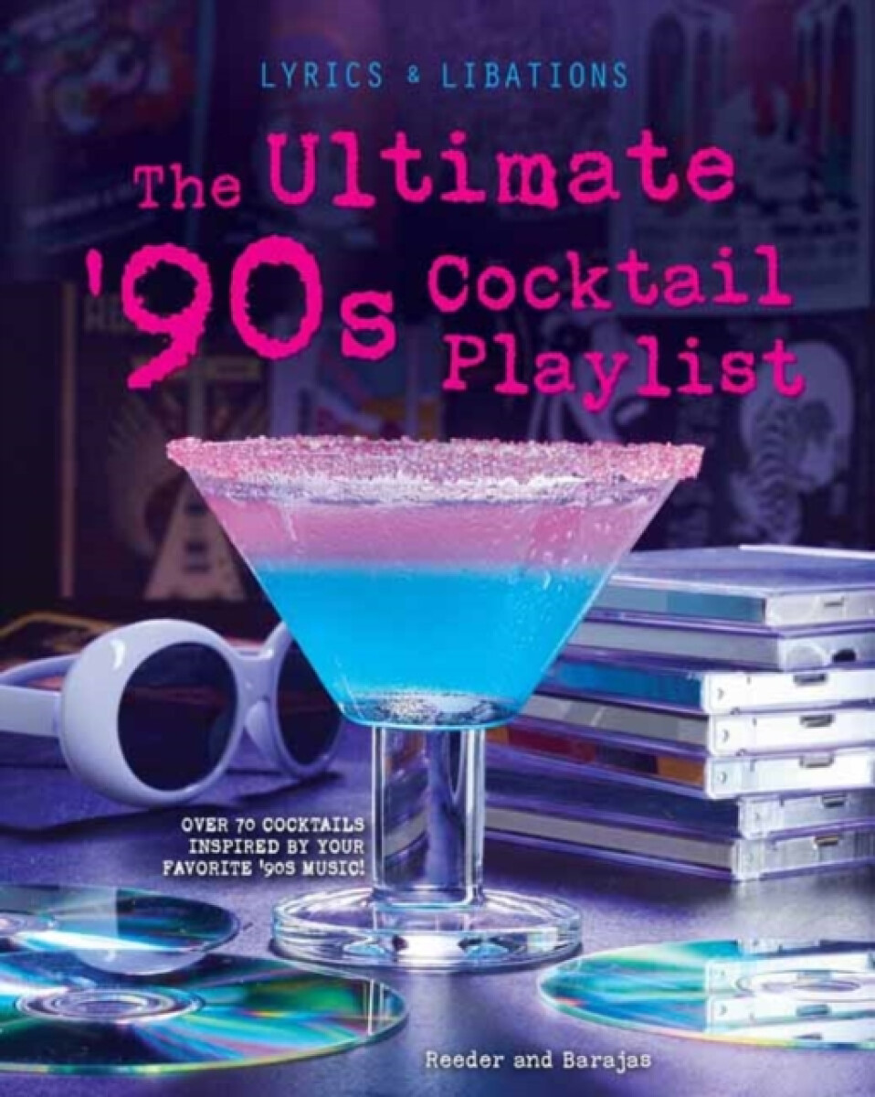 Kniha Ultimate '90s Cocktail Playlist