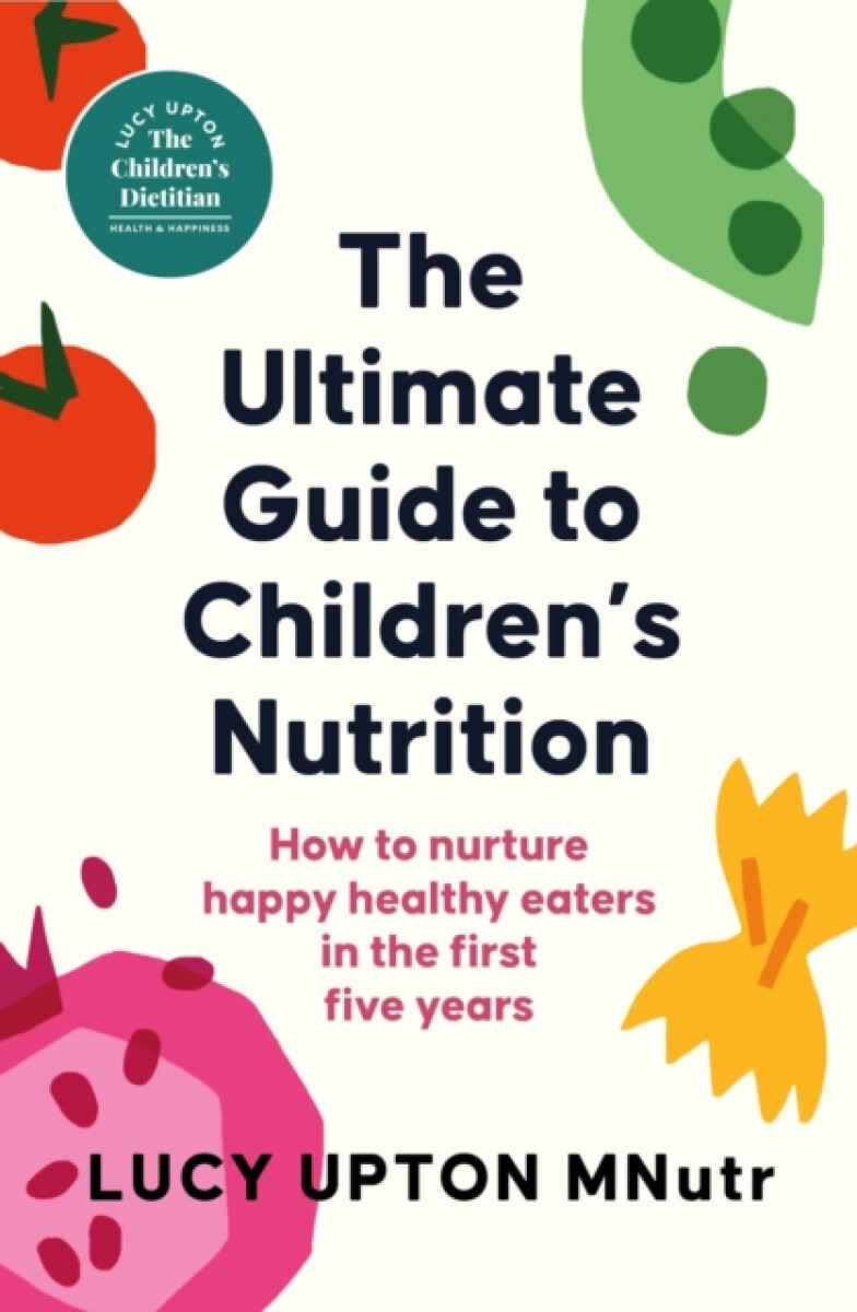 Kniha Ultimate Guide to Children's Nutrition