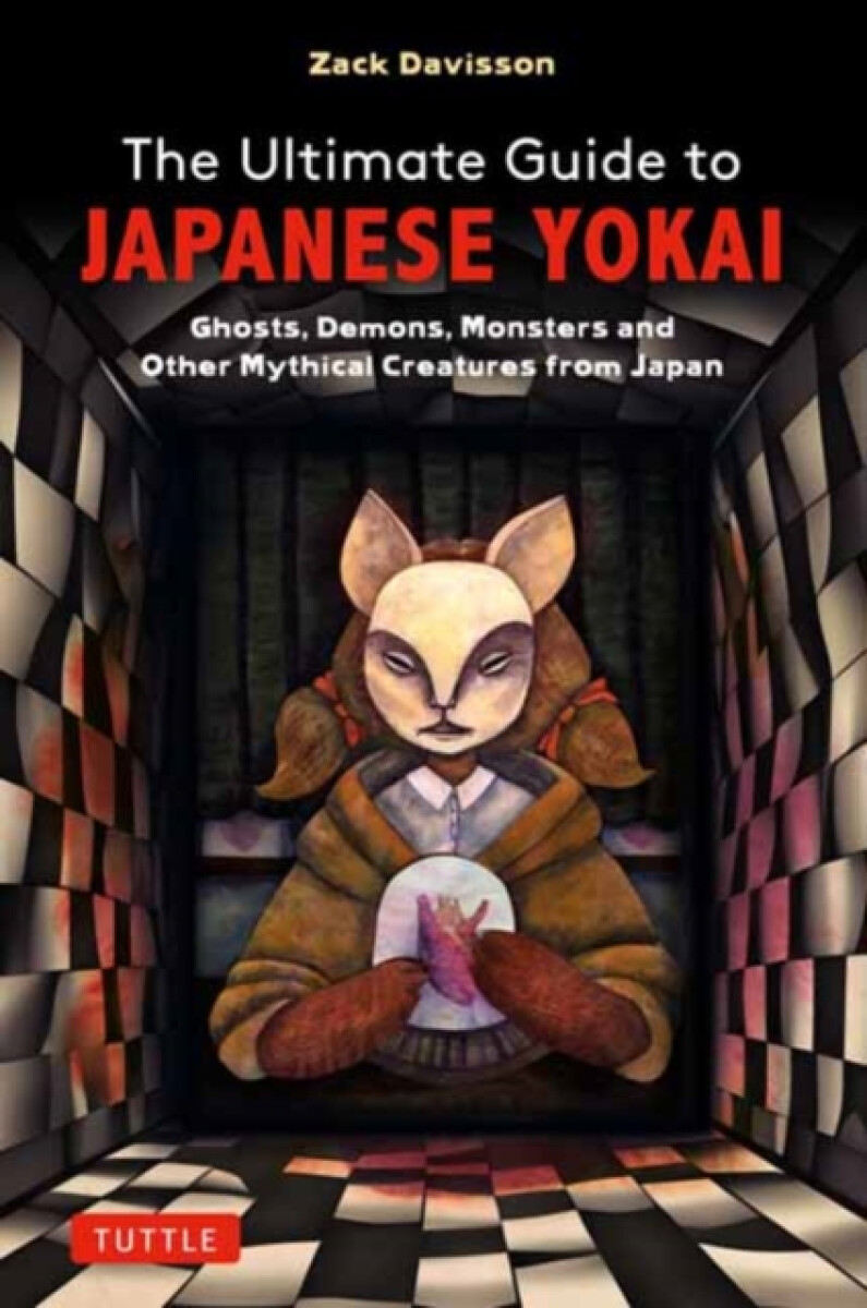 Kniha The Ultimate Guide to Japanese Yokai