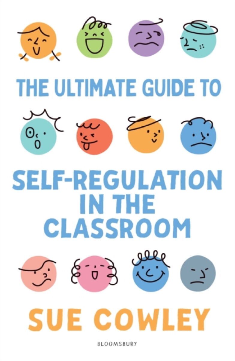 Kniha Ultimate Guide to Self-Regulation in the Classroom