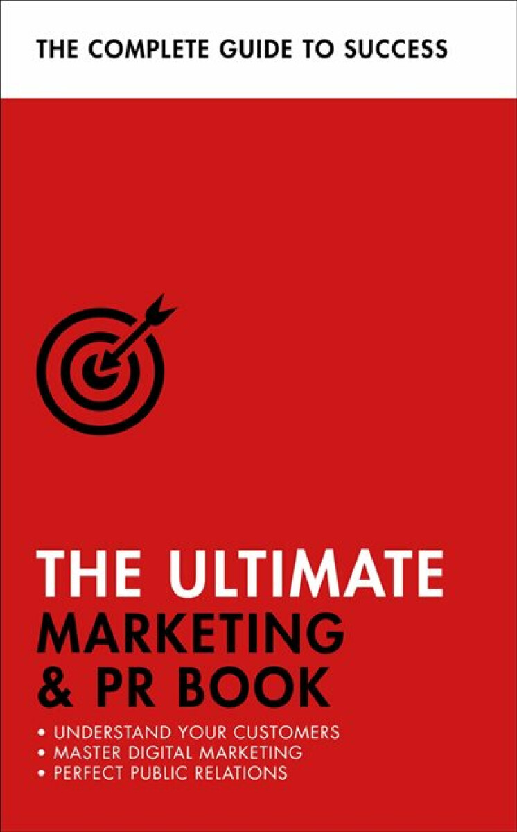 Kniha The Ultimate Marketing and PR Book