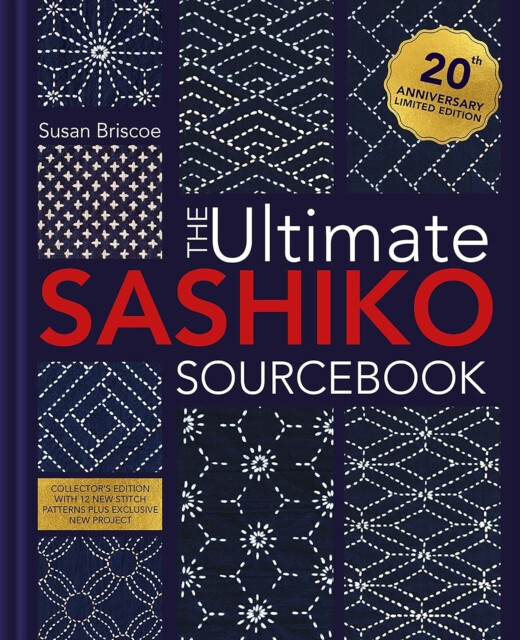 Kniha The Ultimate Sashiko Sourcebook 20th Anniversary Limited Edition