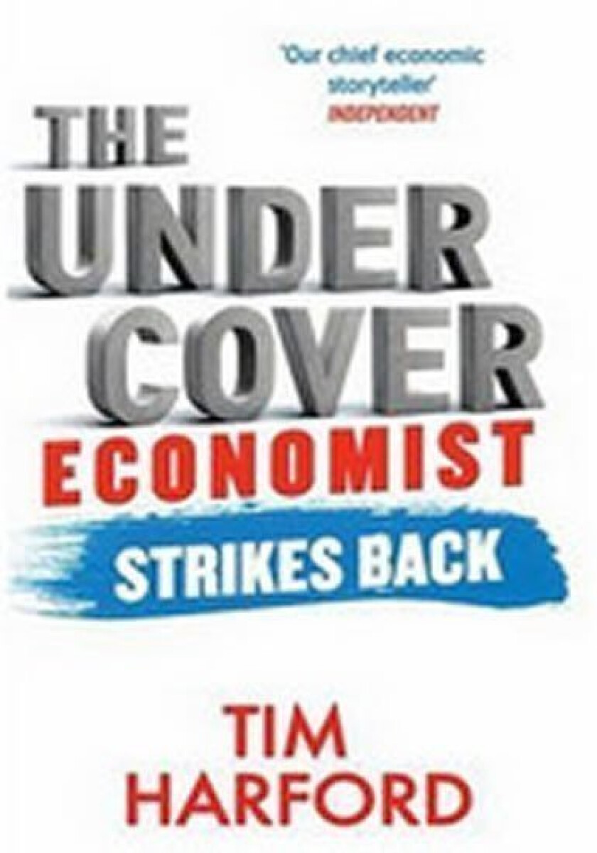 Kniha The Undercover Economist Strikes Back