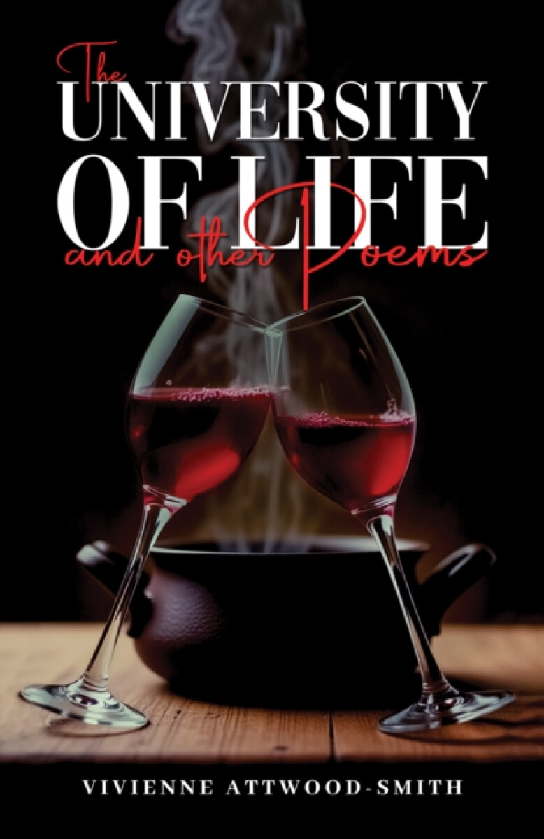 The University of Life and other Poems - Vivienne Attwood-Smith