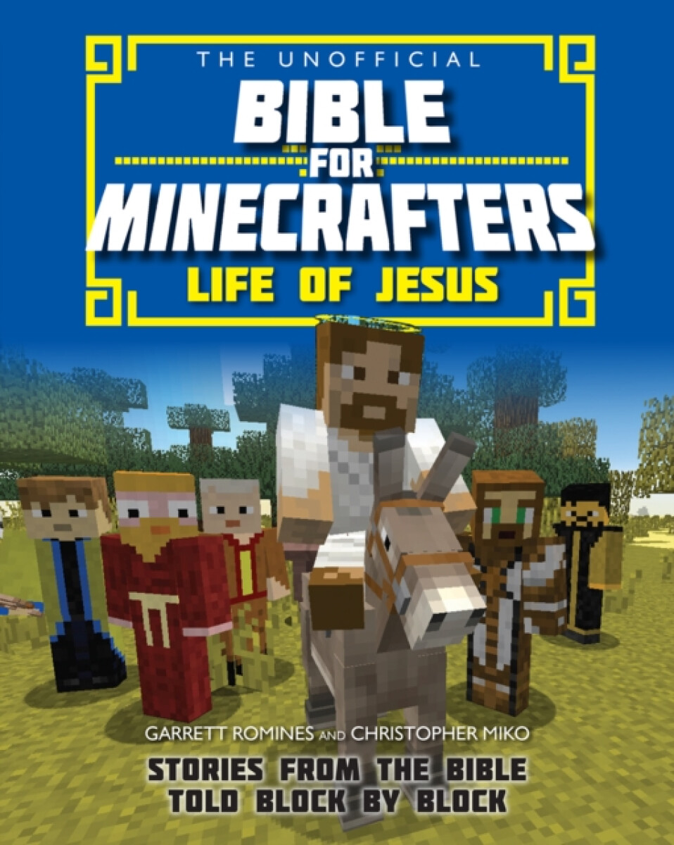 Kniha Unofficial Bible for Minecrafters: Life of Jesus