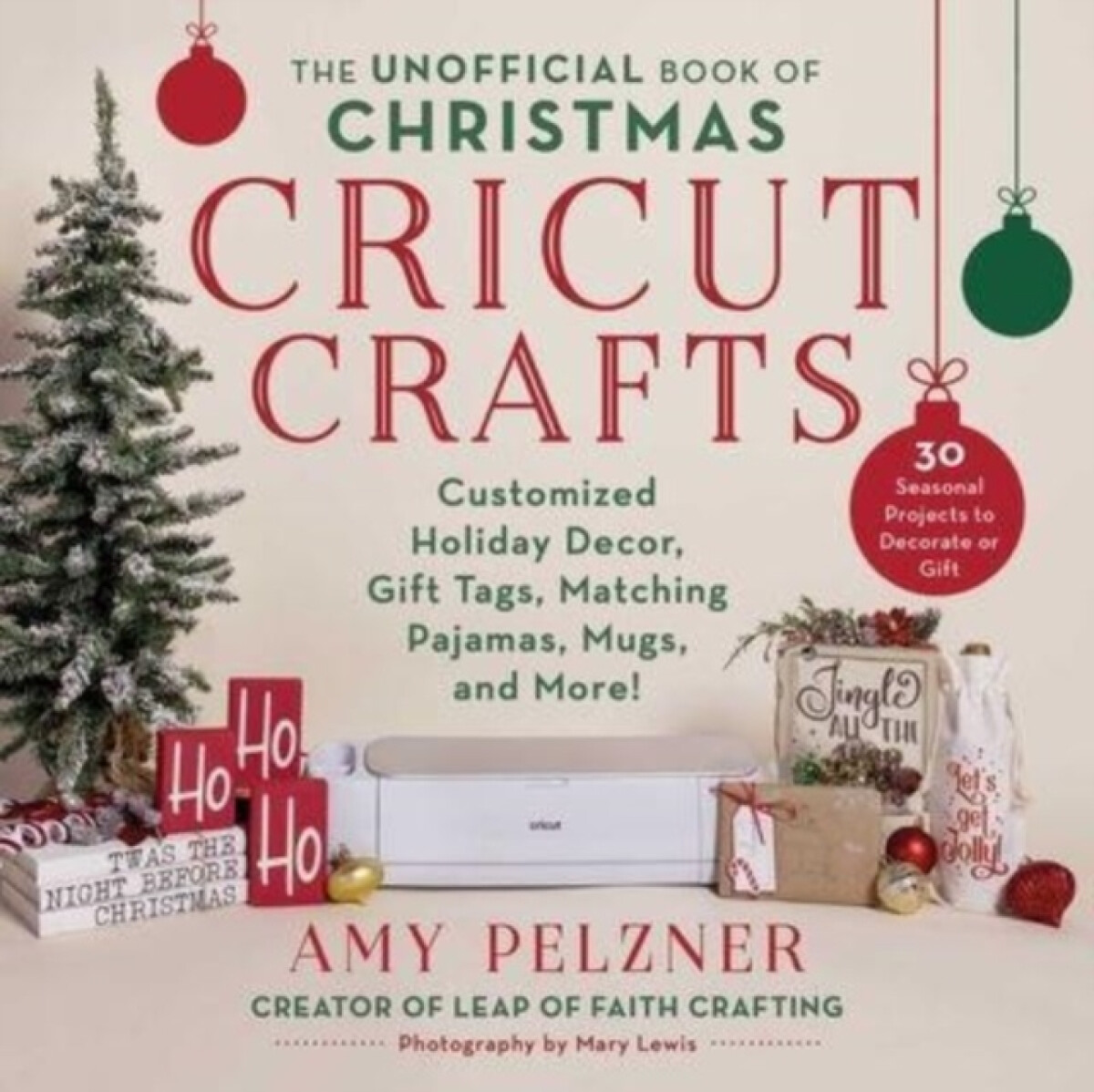 Kniha Unofficial Book of Christmas Cricut Crafts