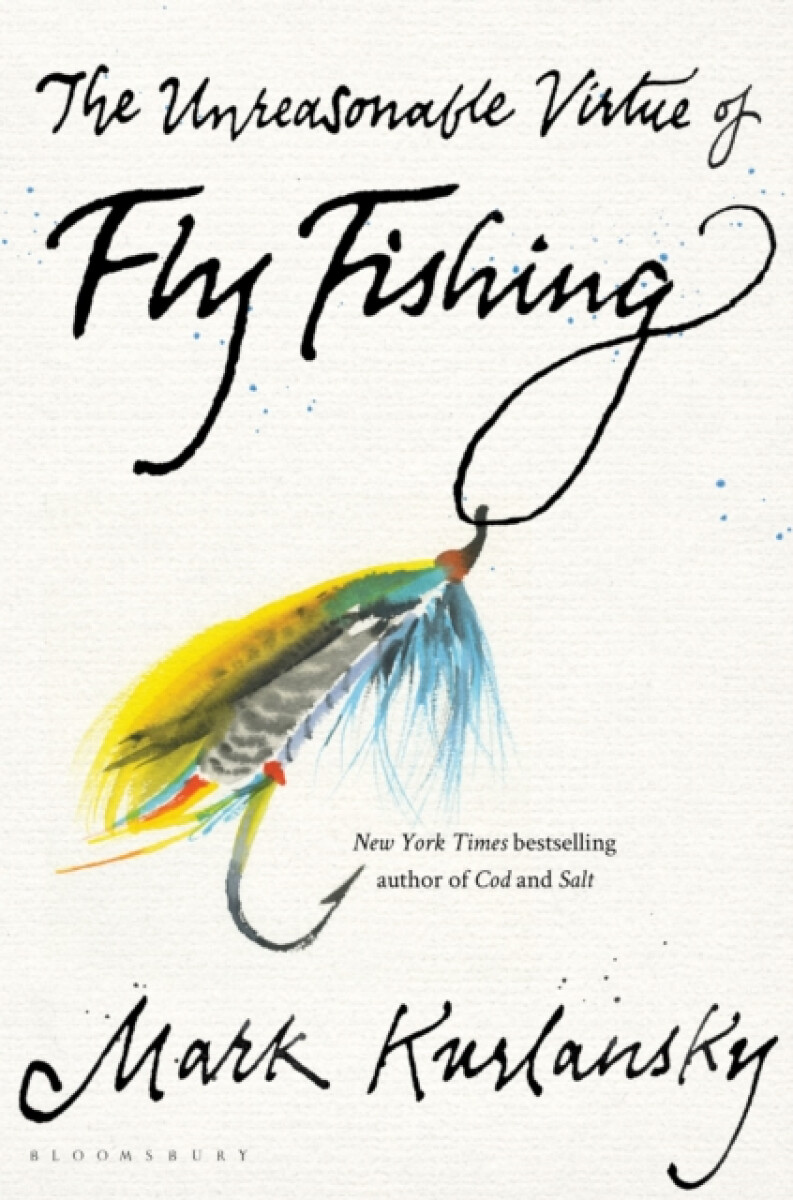 Kniha Unreasonable Virtue of Fly Fishing