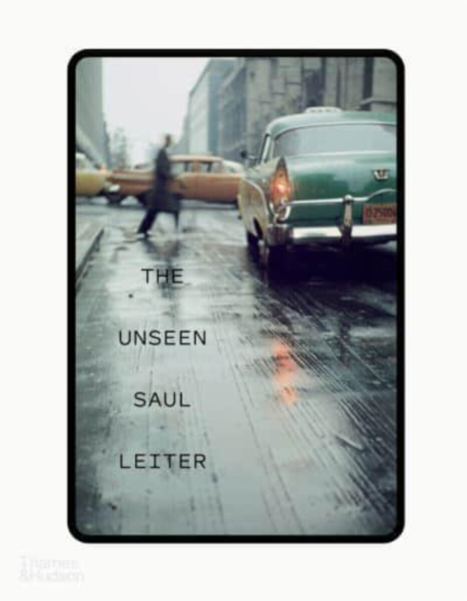 Kniha The Unseen Saul Leiter
