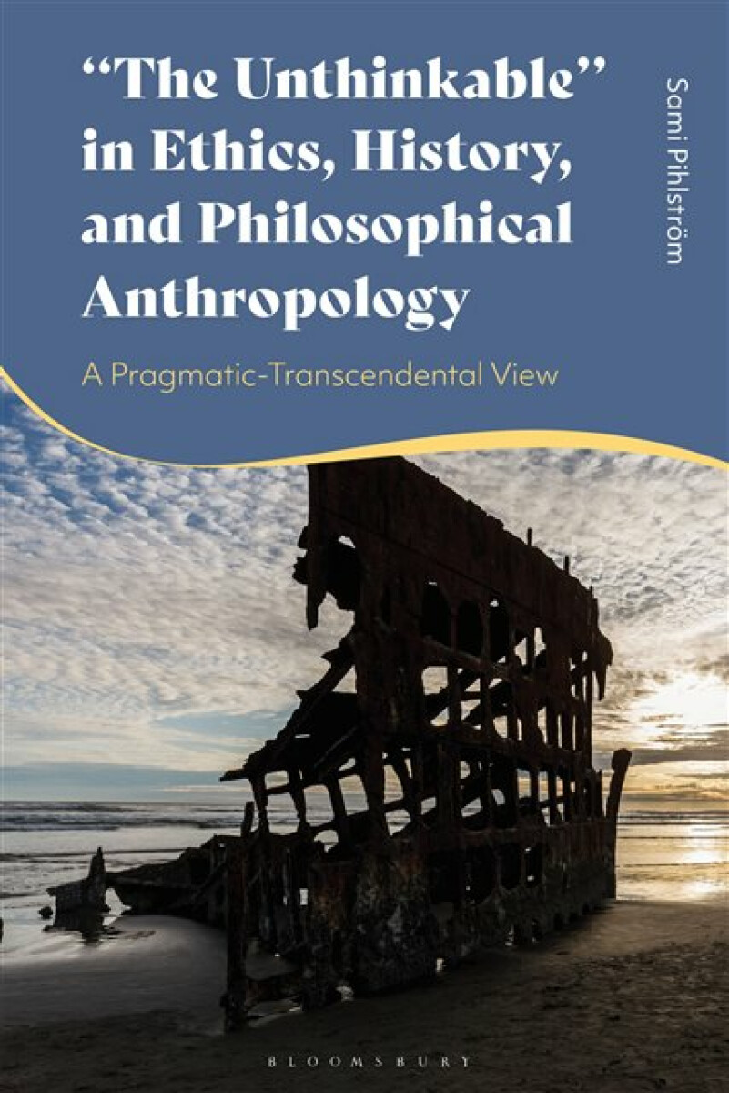 Kniha "The Unthinkable" in Ethics, History and Philosophical Anthropology