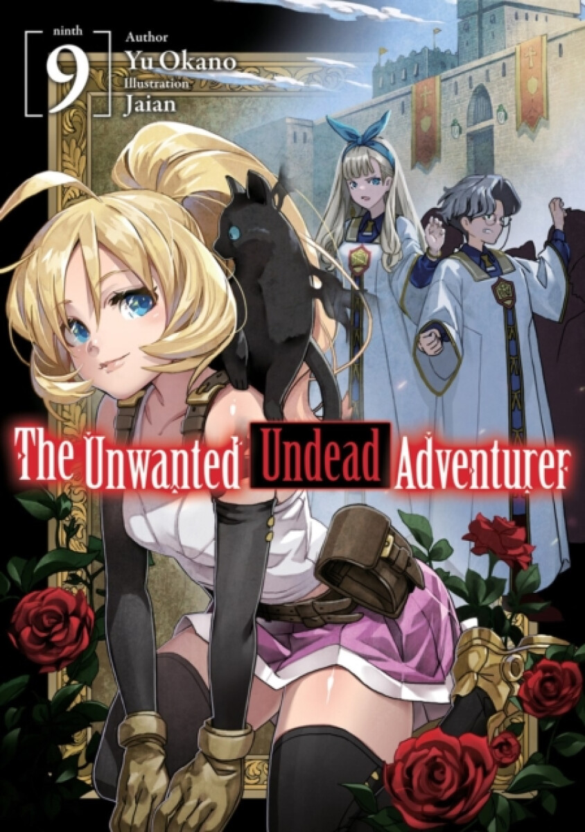 Kniha Unwanted Undead Adventurer (Light Novel): Volume 9