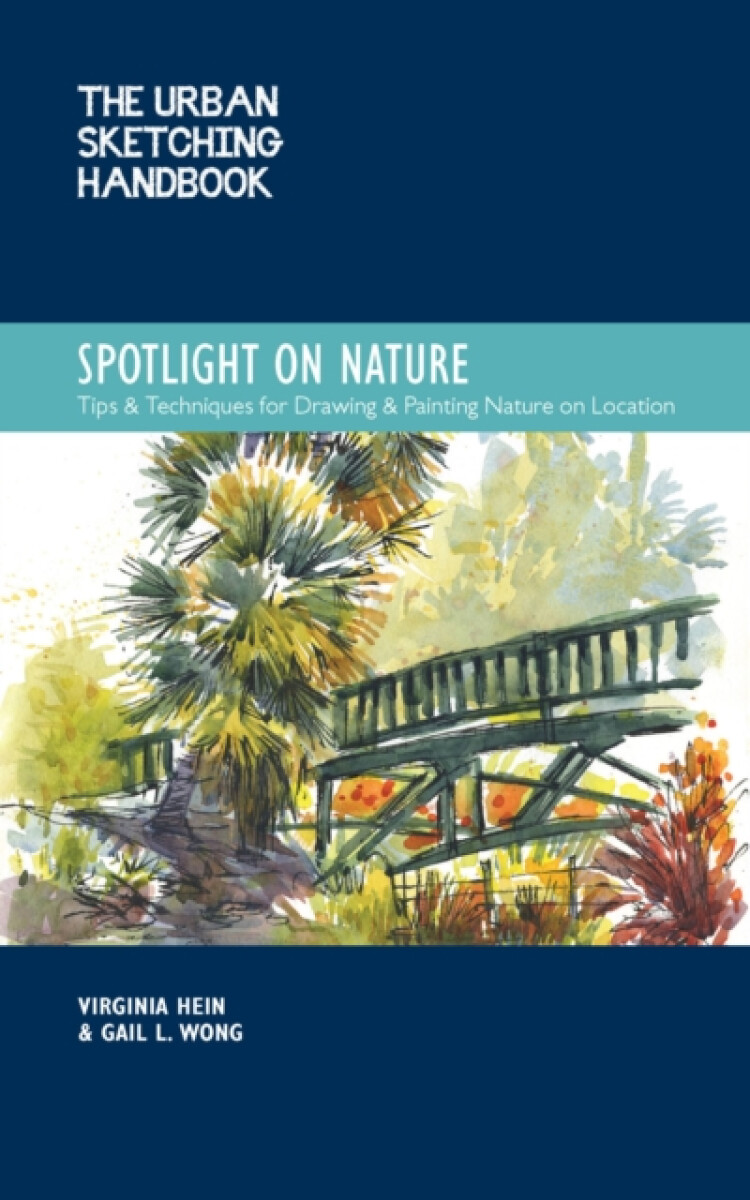 Kniha The Urban Sketching Handbook Spotlight on Nature 15
