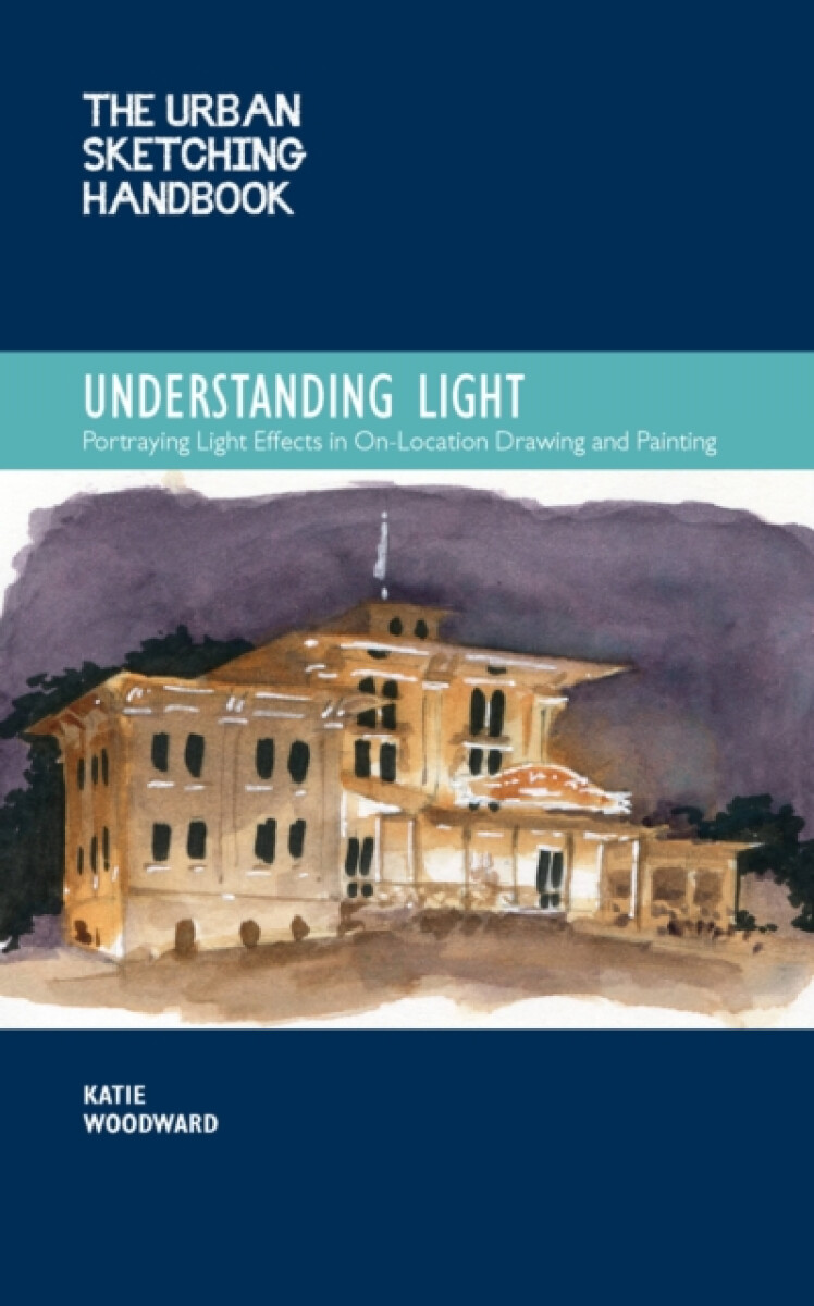 Kniha Urban Sketching Handbook Understanding Light