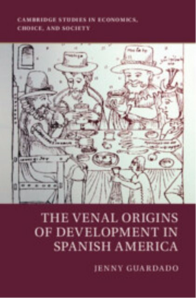 Kniha Venal Origins of Development in Spanish America