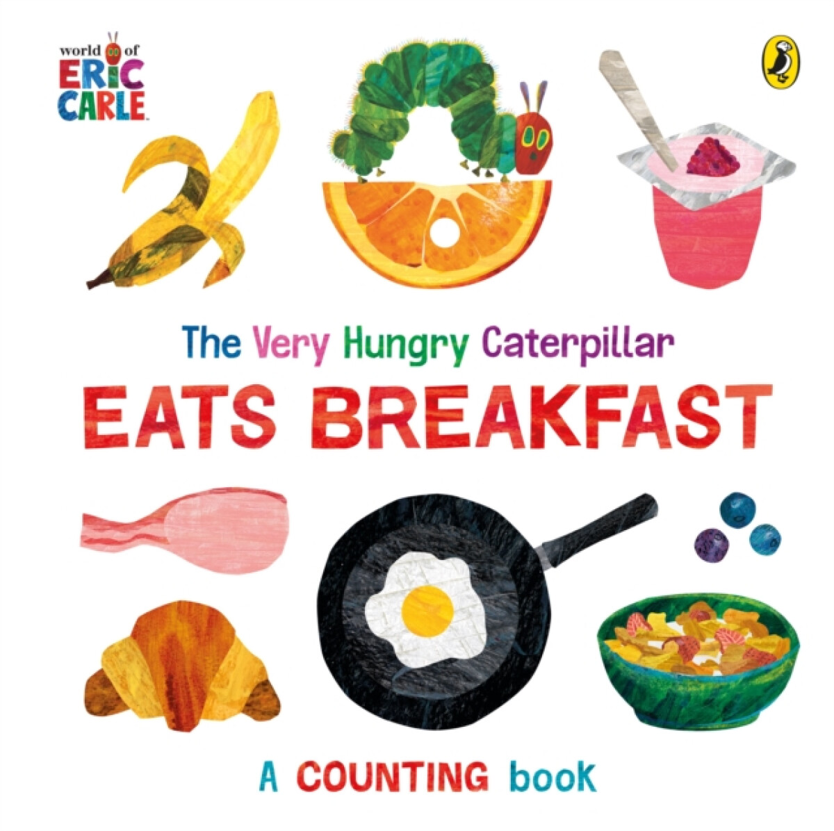 Kniha Very Hungry Caterpillar Eats Breakfast
