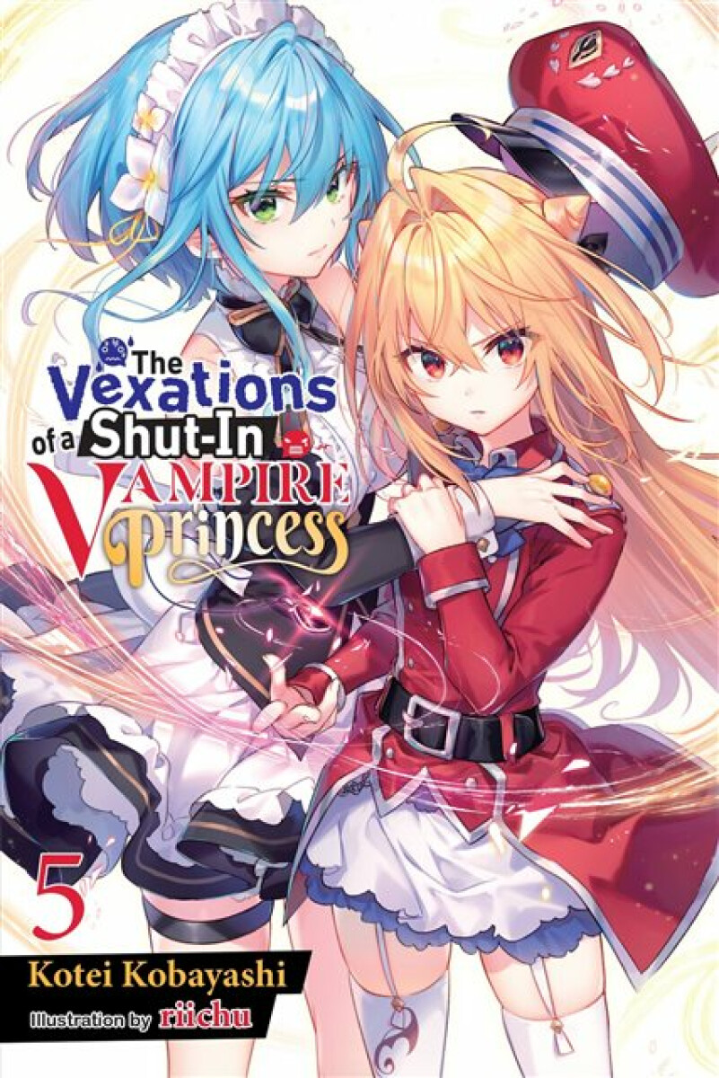 Kniha The Vexations of a Shut-In Vampire Princess, Vol. 5 (light novel)