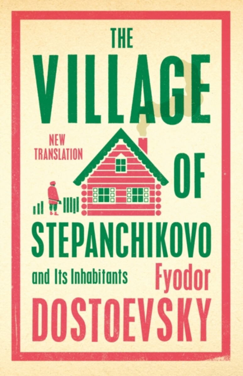 Kniha Village of Stepanchikovo and Its Inhabitants