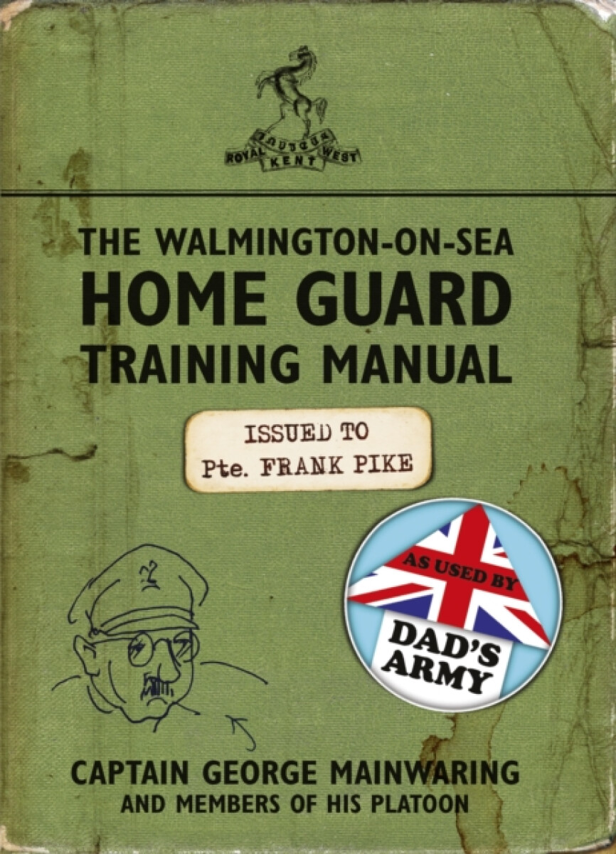 Kniha Walmington-on-Sea Home Guard Training Manual