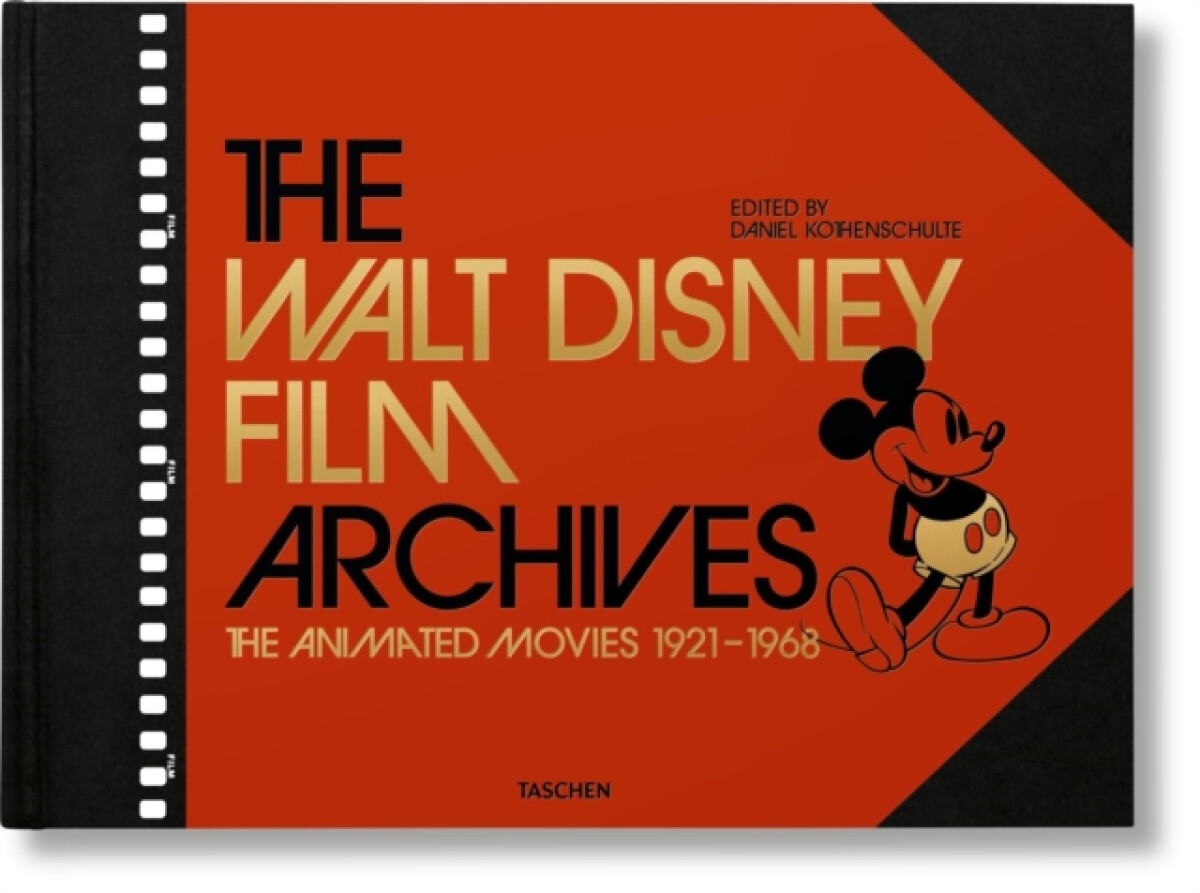 The Walt Disney Film Archives - Daniel Kothenschulte
