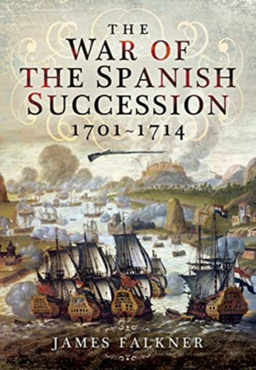 Kniha War of the Spanish Succession 1701-1714