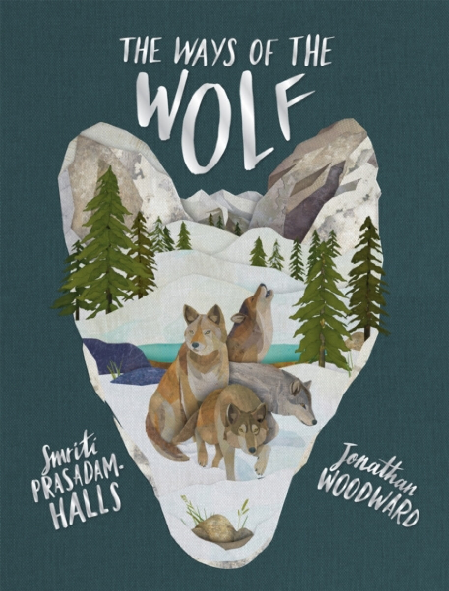 The Ways of the Wolf - Smriti Prasadam-Halls
