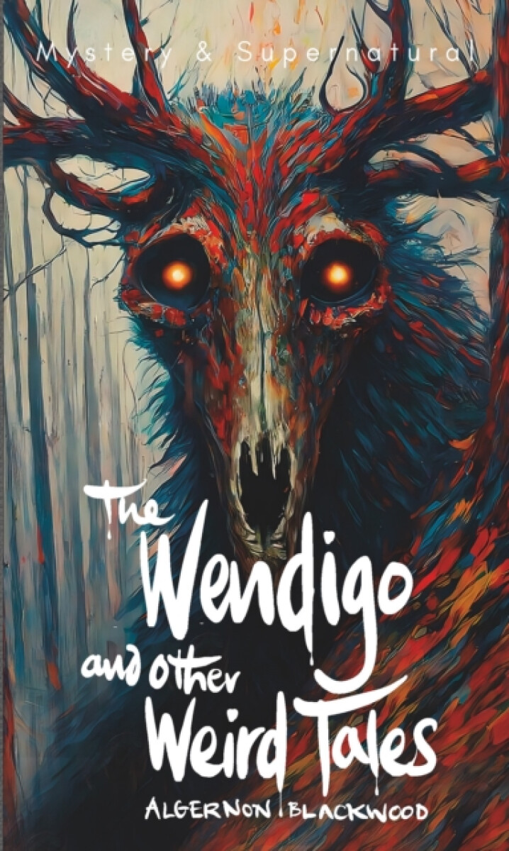 Kniha Wendigo and Other Weird Tales