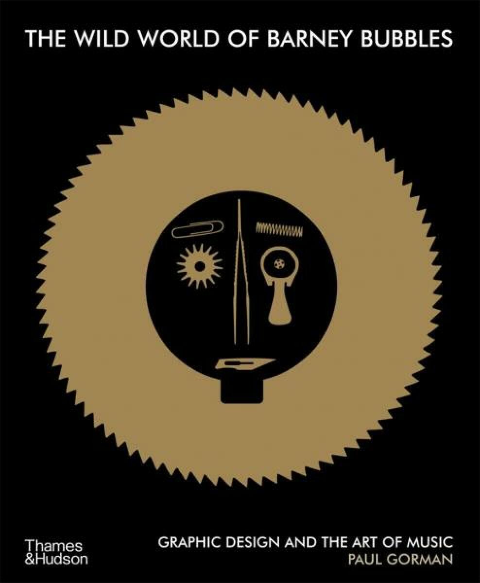 Kniha The Wild World of Barney Bubbles