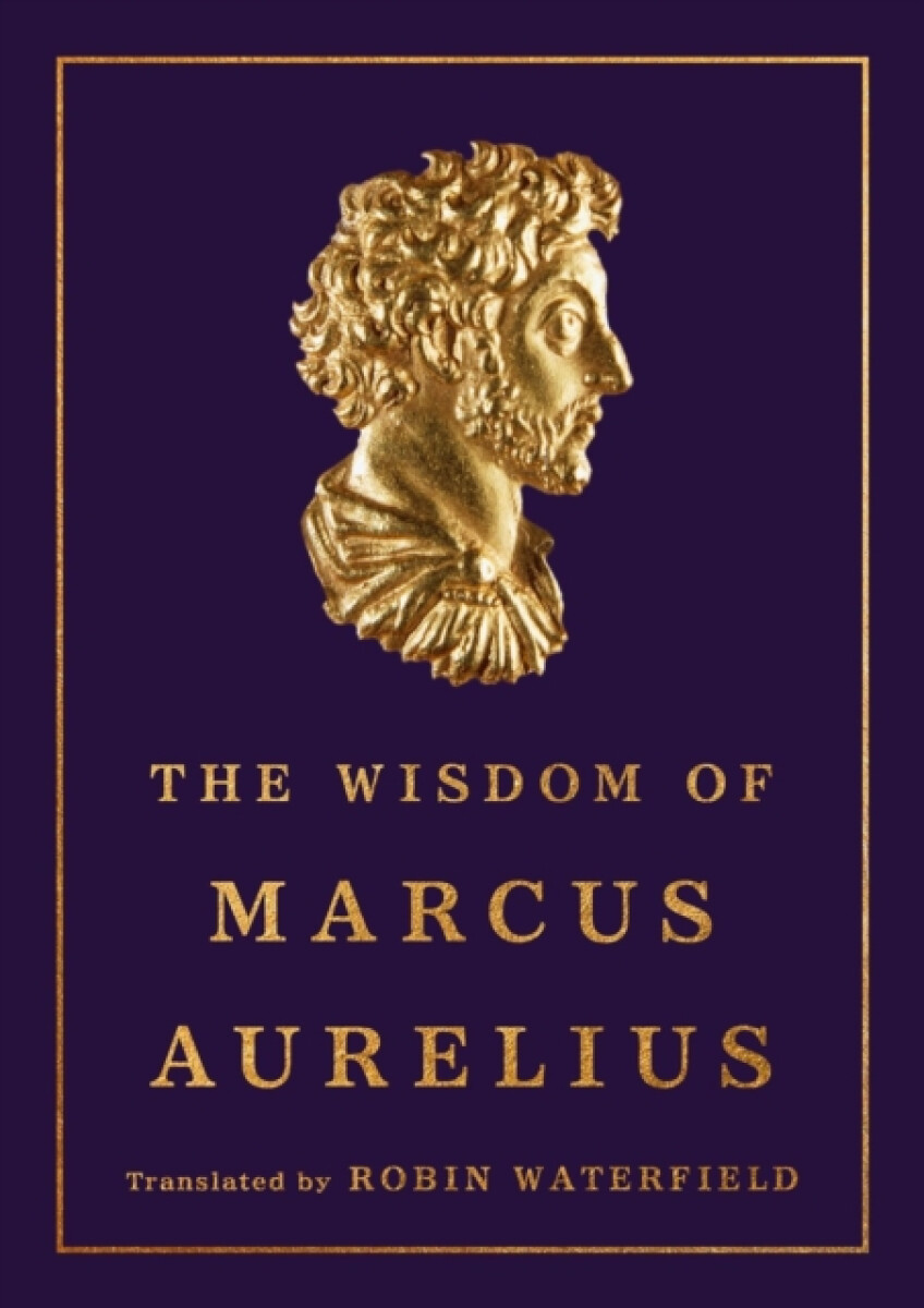 Kniha The Wisdom of Marcus Aurelius