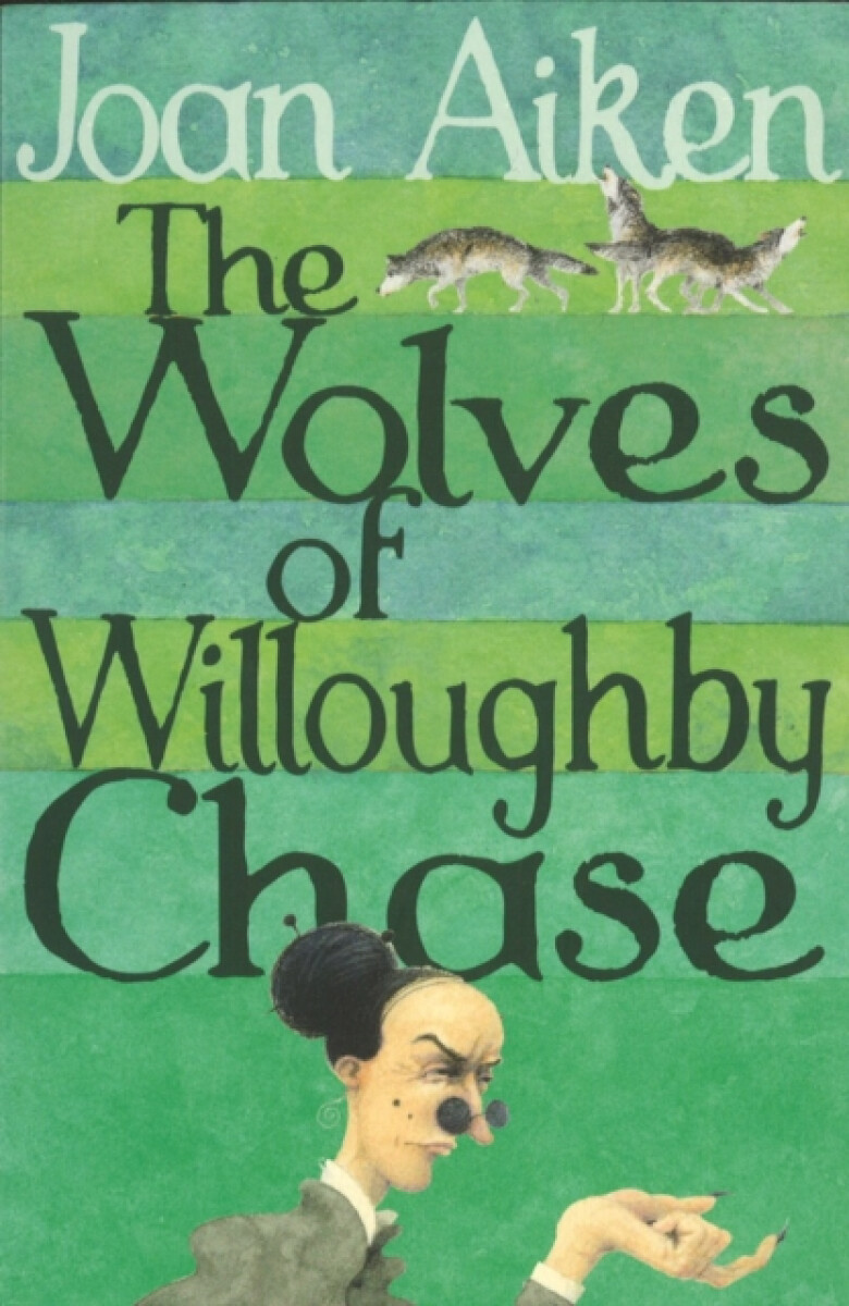 Kniha The Wolves of Willoughby Chase